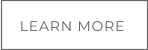 LEARN MORE
