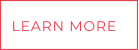 LEARN MORE